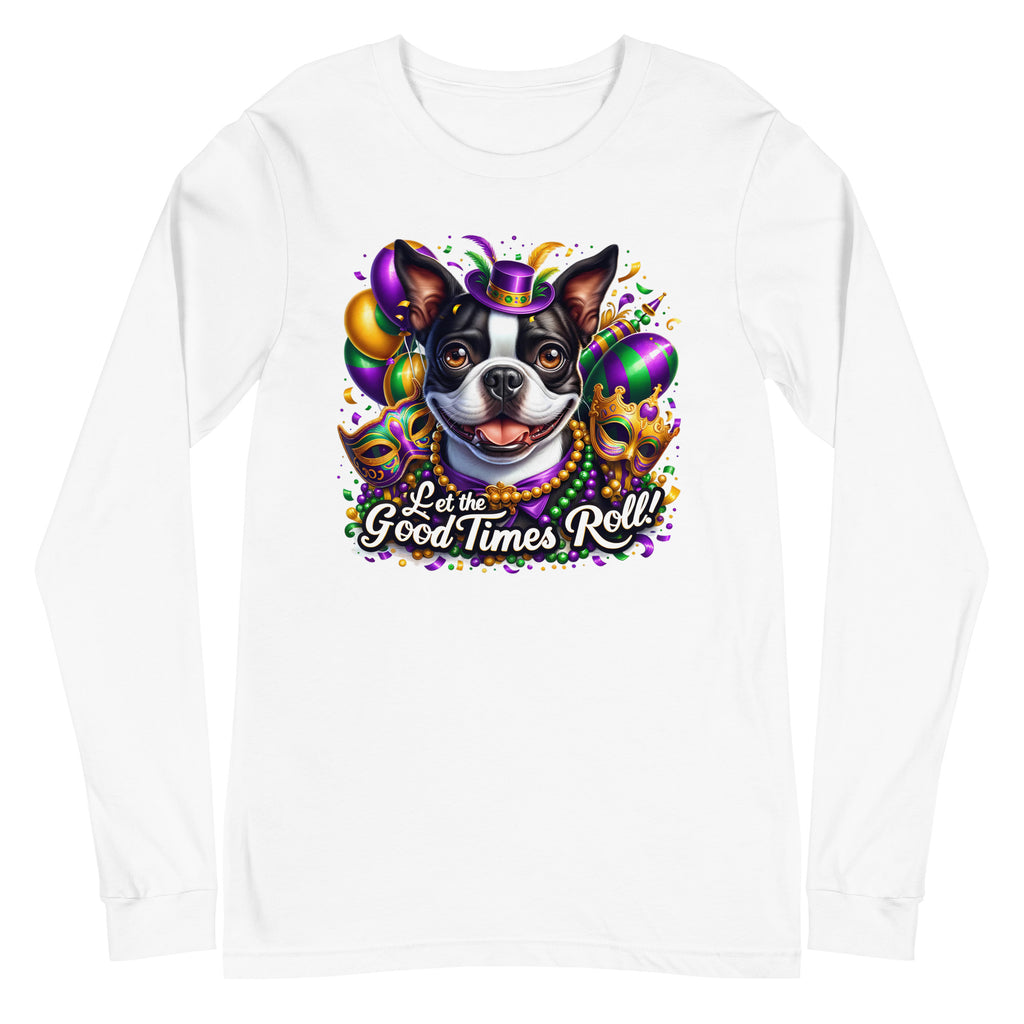 Mardi Gras Boston Terrier Unisex Long Sleeve Tee - Let The Good Times Roll!