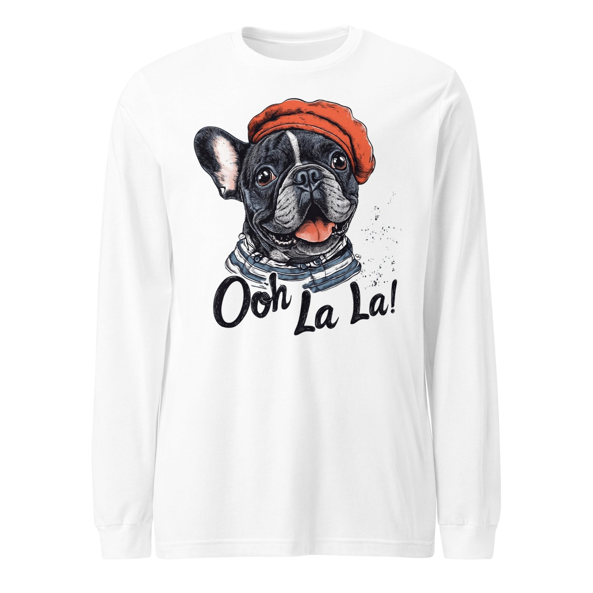 Ohh La La! French Bulldog Unisex Long Sleeve Tee