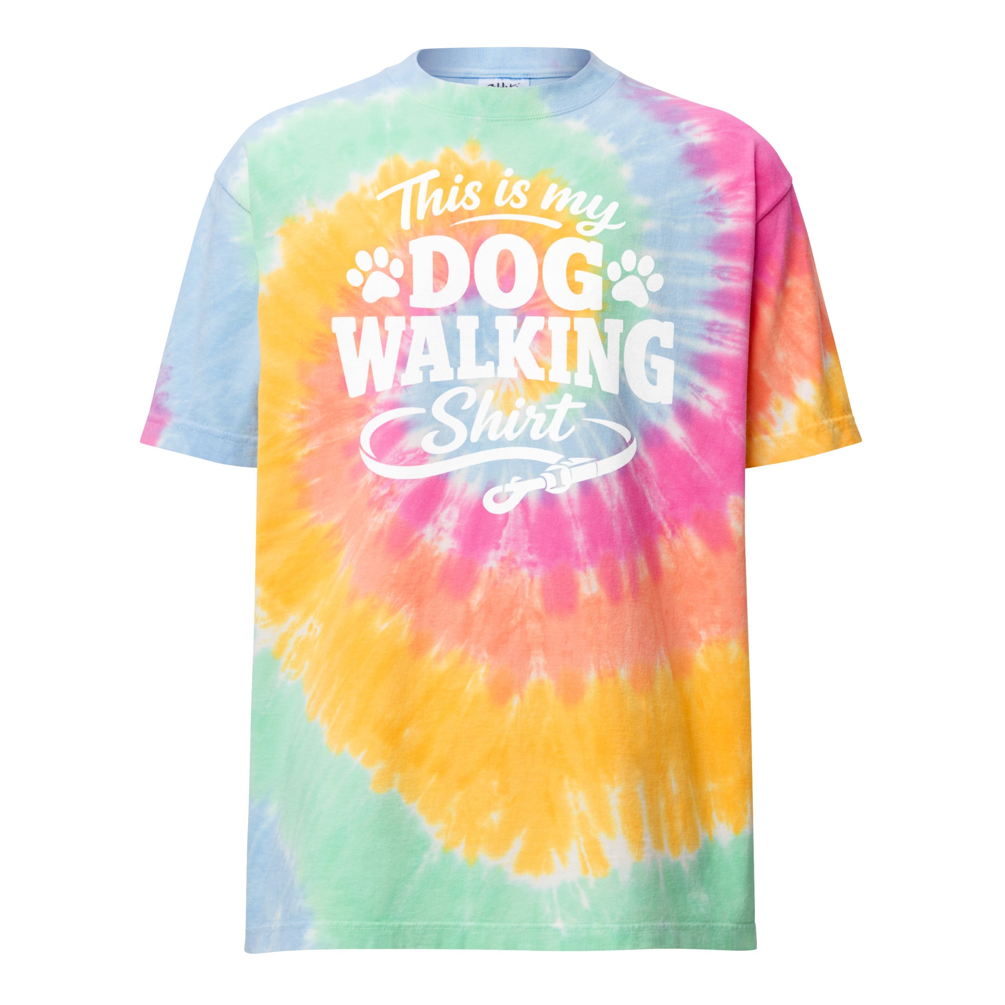 This Is My Dog Walking Shirt Funny Unisex Oversized Tie-Dye T-Shirt For Dog Moms And Dog Walkers . Sherbet rainbow