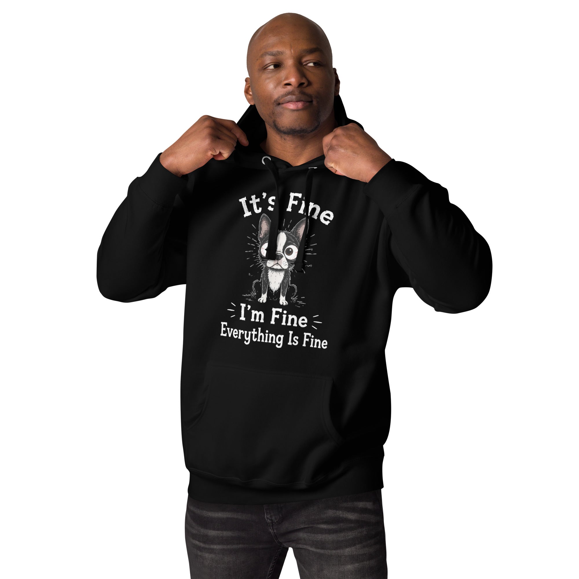 It's Fine I'm Fine Everything Is Fine Sarcasm Funny Dog Unisex Hoodie .