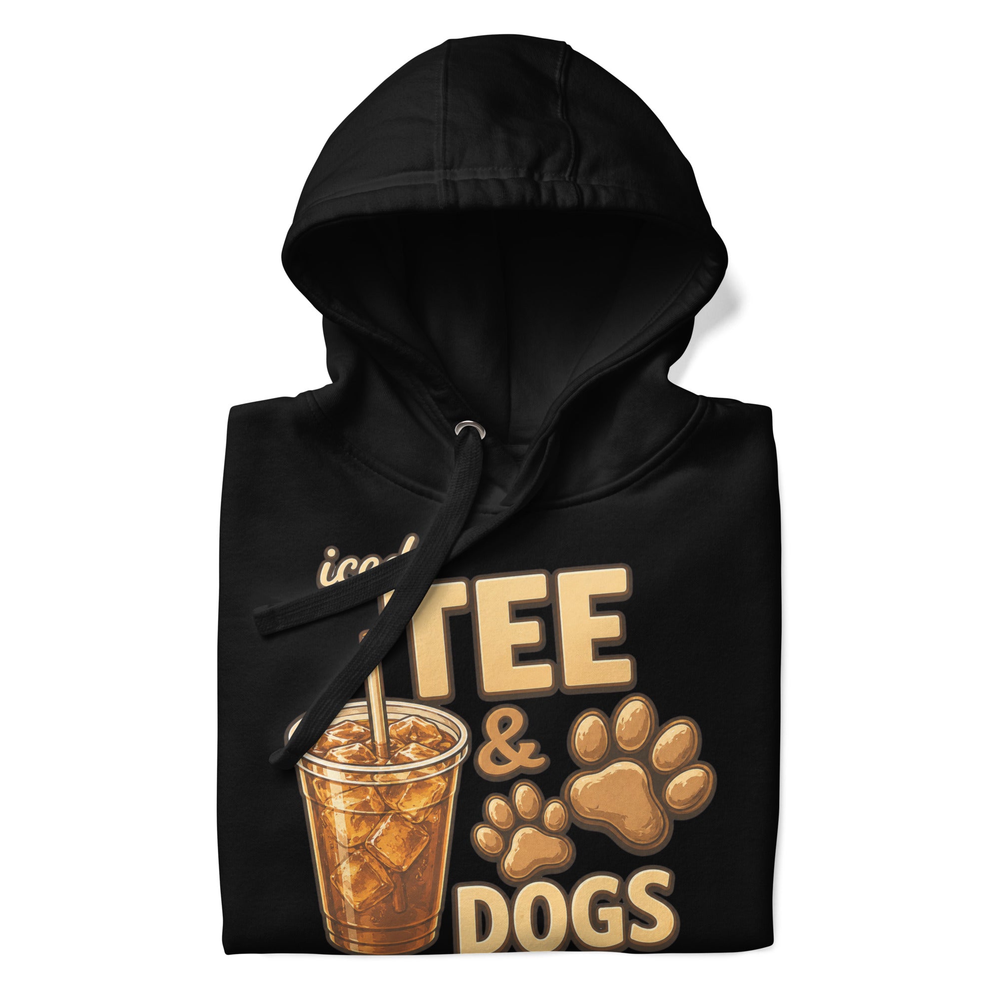 Iced Tea & Dogs All Day Every Day Unisex Hoodie - Funny Dog Lover Tee .