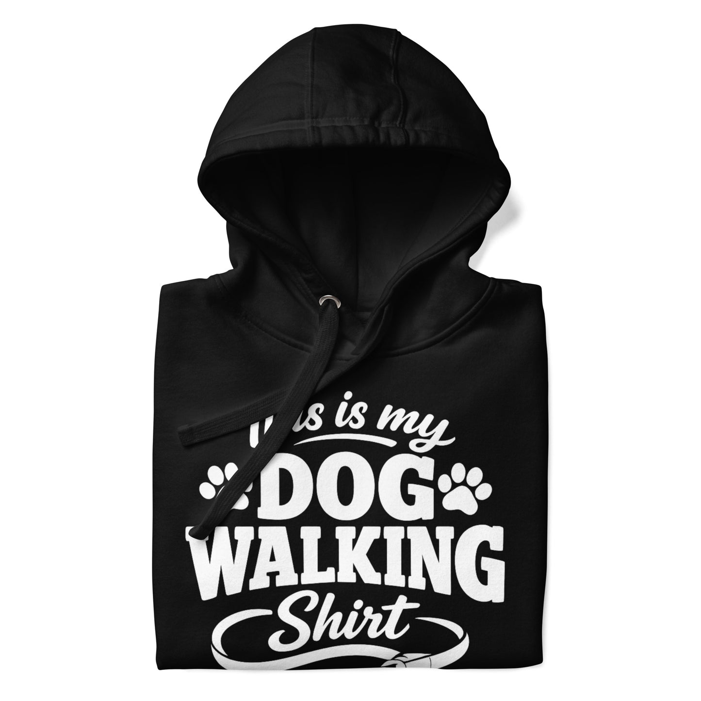 This Is My Dog Walking Shirt Funny Unisex Hoodie For Dog Moms And Dog Walkers .