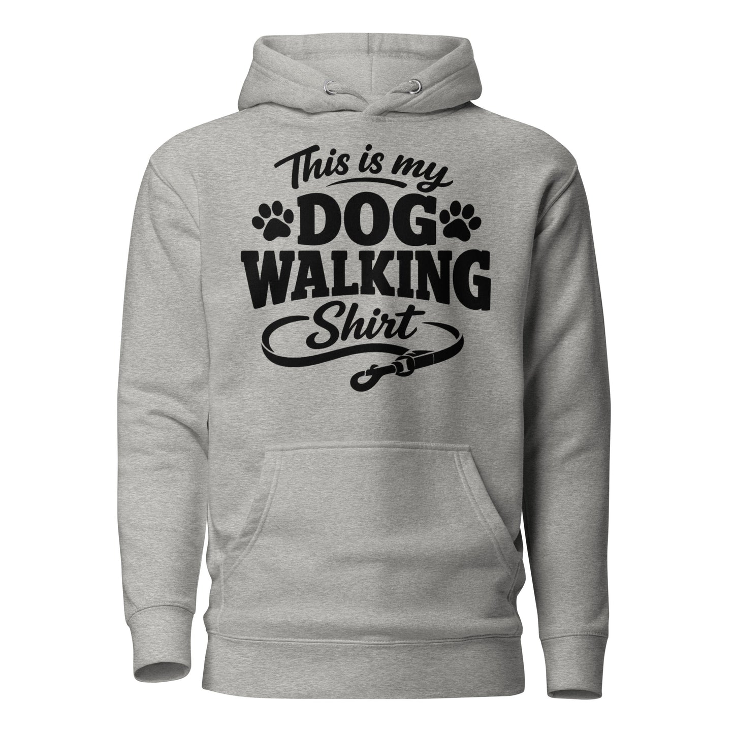 This Is My Dog Walking Shirt Funny Unisex Hoodie For Dog Moms And Dog Walkers . Carbon Grey