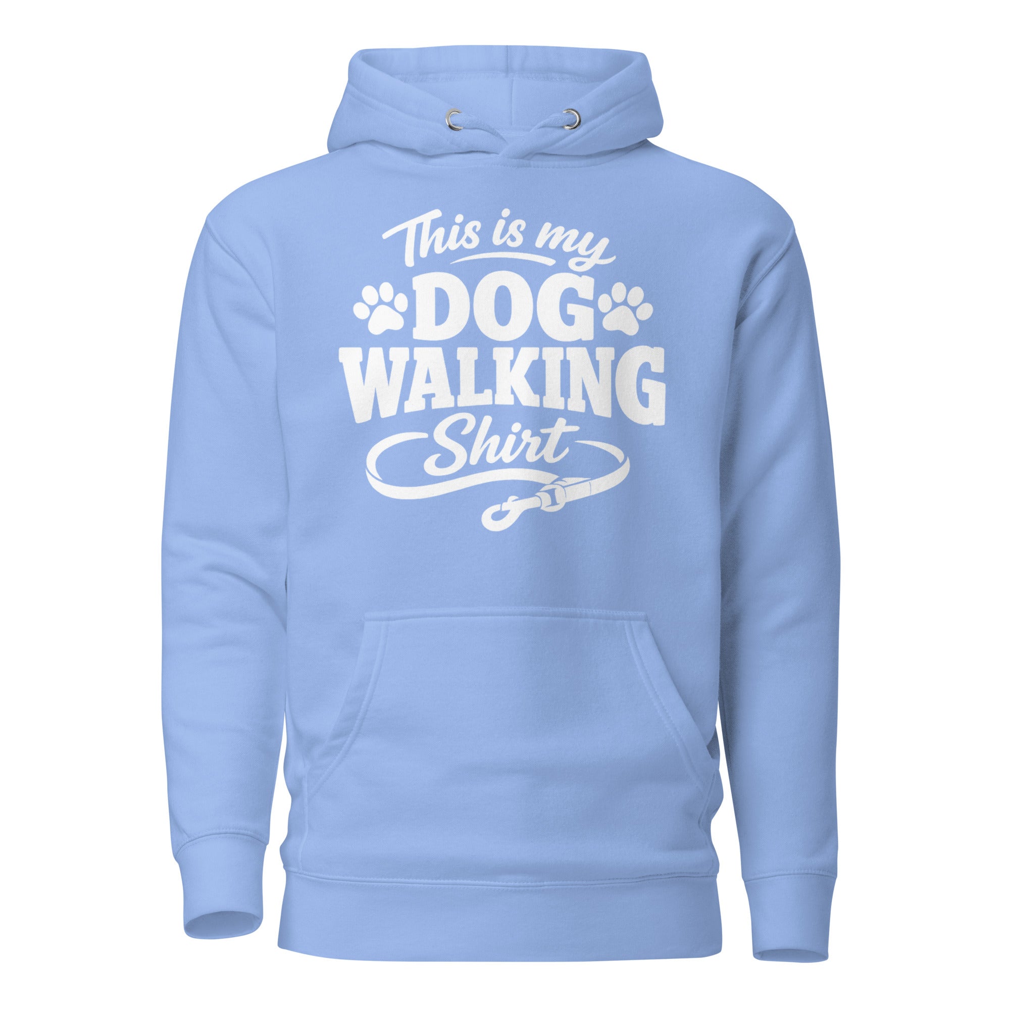This Is My Dog Walking Shirt Funny Unisex Hoodie For Dog Moms And Dog Walkers . Carolina Blue