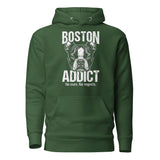 Boston Addict (No Cure. No Regrets.) Unisex Hoodie . Forest Green