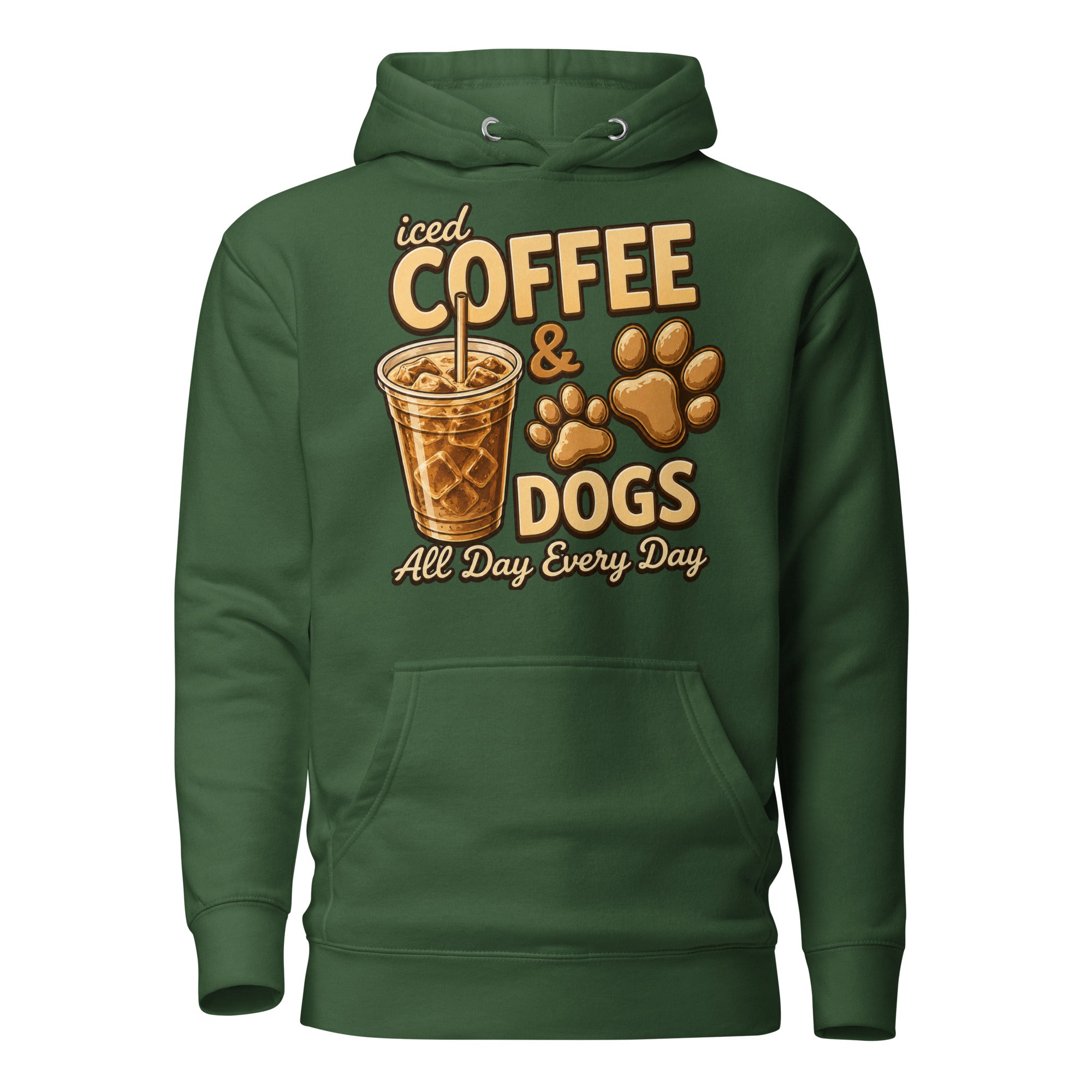 Iced Coffee & Dogs All Day Every Day Unisex Hoodie - Funny Dog Lover Tee . Forest Green
