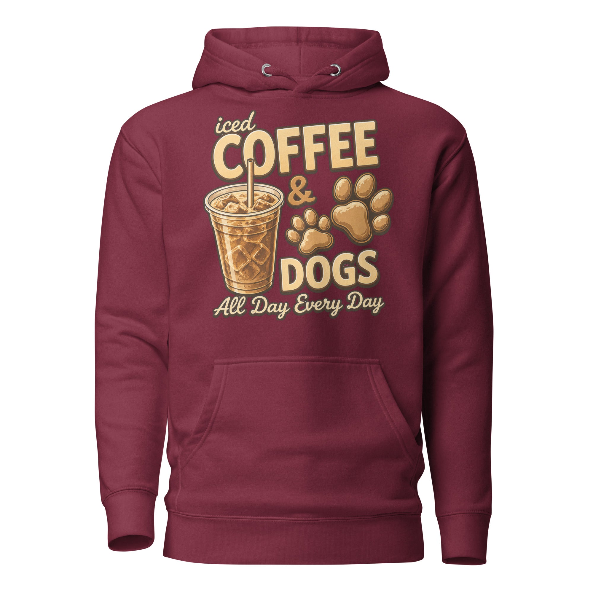 Iced Coffee & Dogs All Day Every Day Unisex Hoodie - Funny Dog Lover Tee . Maroon