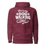 This Is My Dog Walking Shirt Funny Unisex Hoodie For Dog Moms And Dog Walkers . Maroon