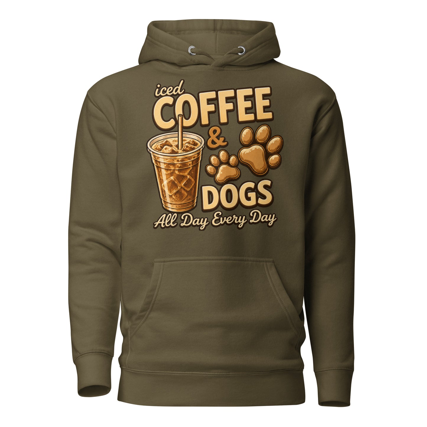 Iced Coffee & Dogs All Day Every Day Unisex Hoodie - Funny Dog Lover Tee . Military Green