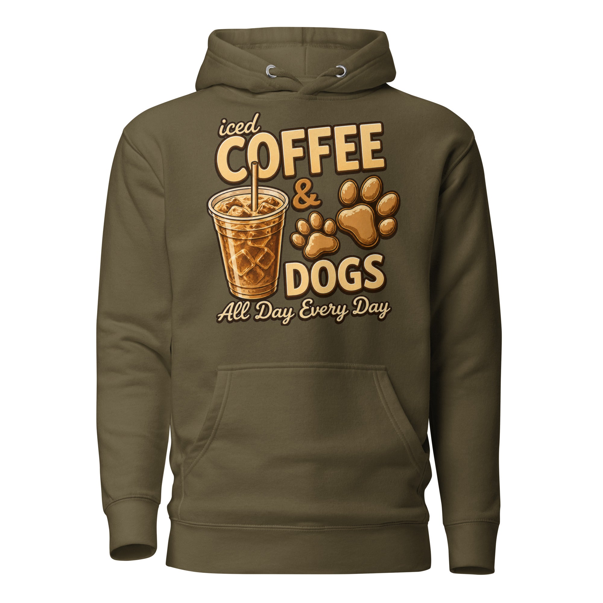 Iced Coffee & Dogs All Day Every Day Unisex Hoodie - Funny Dog Lover Tee . Military Green