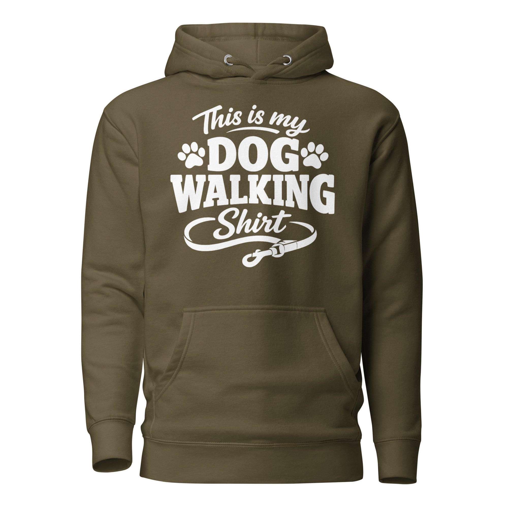 This Is My Dog Walking Shirt Funny Unisex Hoodie For Dog Moms And Dog Walkers . Military Green