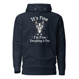 It's Fine I'm Fine Everything Is Fine Sarcasm Funny Dog Unisex Hoodie . Navy Blazer