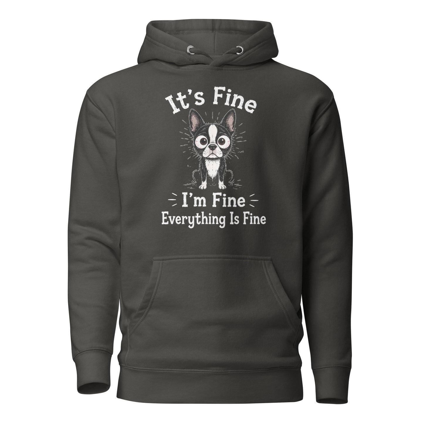 It's Fine I'm Fine Everything Is Fine Sarcasm Funny Dog Unisex Hoodie . Vintage Black
