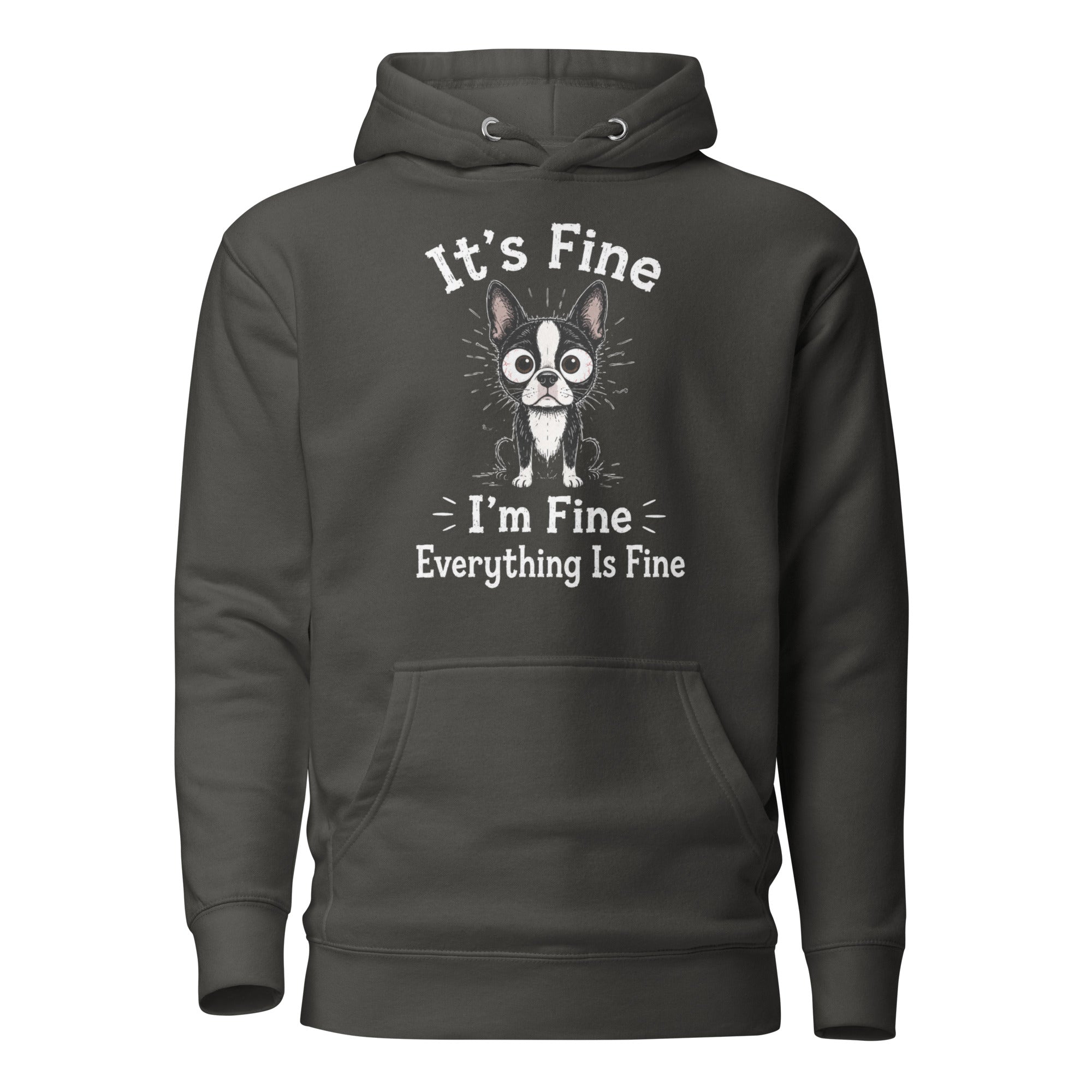 It's Fine I'm Fine Everything Is Fine Sarcasm Funny Dog Unisex Hoodie . Vintage Black