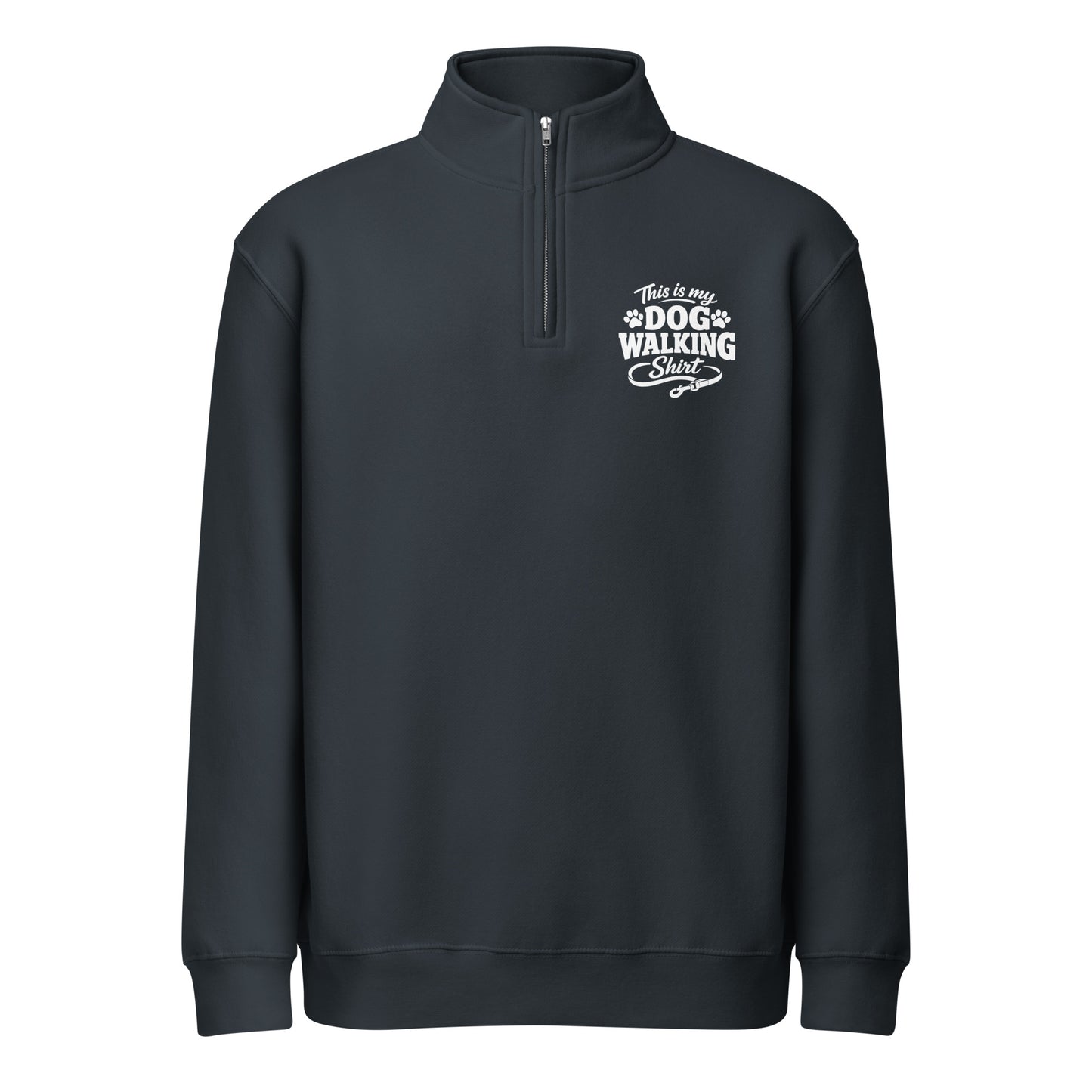 This Is My Dog Walking Shirt Unisex Premium 1/4 Zip Sweatshirt . Navy