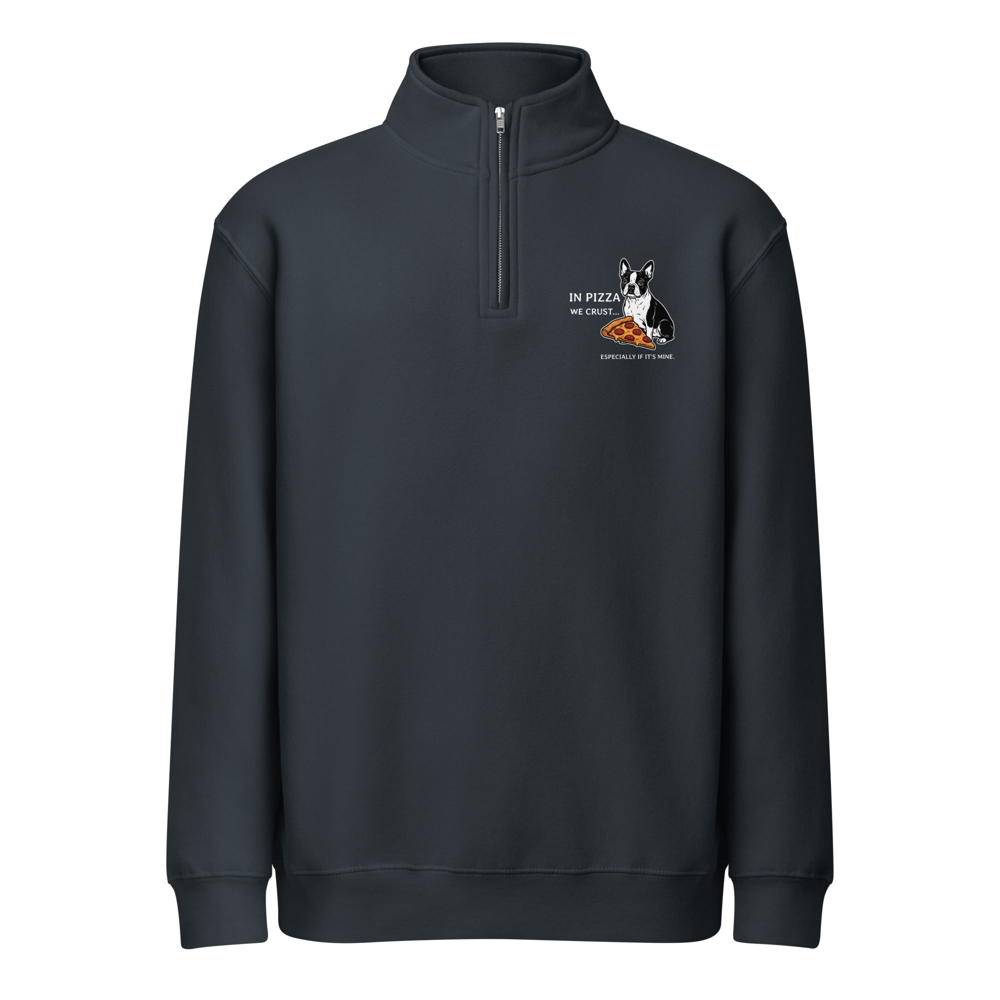 In Pizza We Crust... Especially If It's Mine Premium 1/4 Zip Sweatshirt . Navy