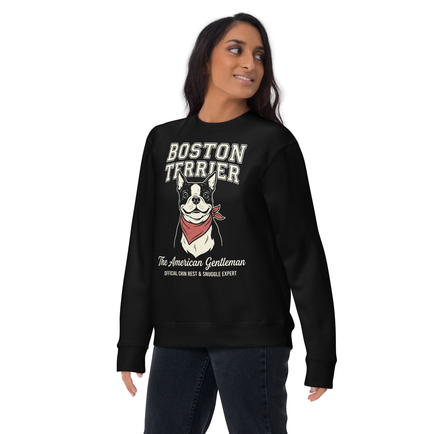 Boston Terrier “The American Gentleman” Chin Rest & Snuggle Expert Unisex Premium Sweatshirt .