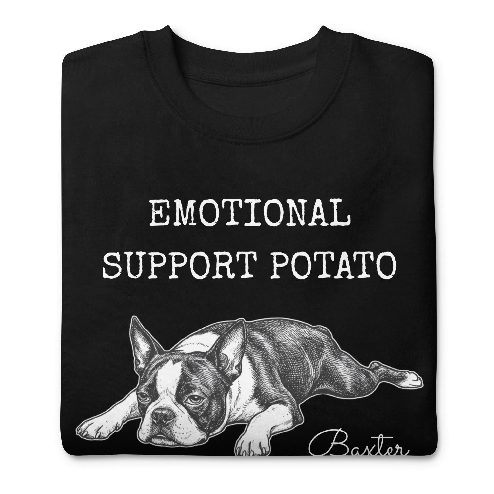 Emotional Support Potato Boston Terrier Dog Unisex Premium Sweatshirt .