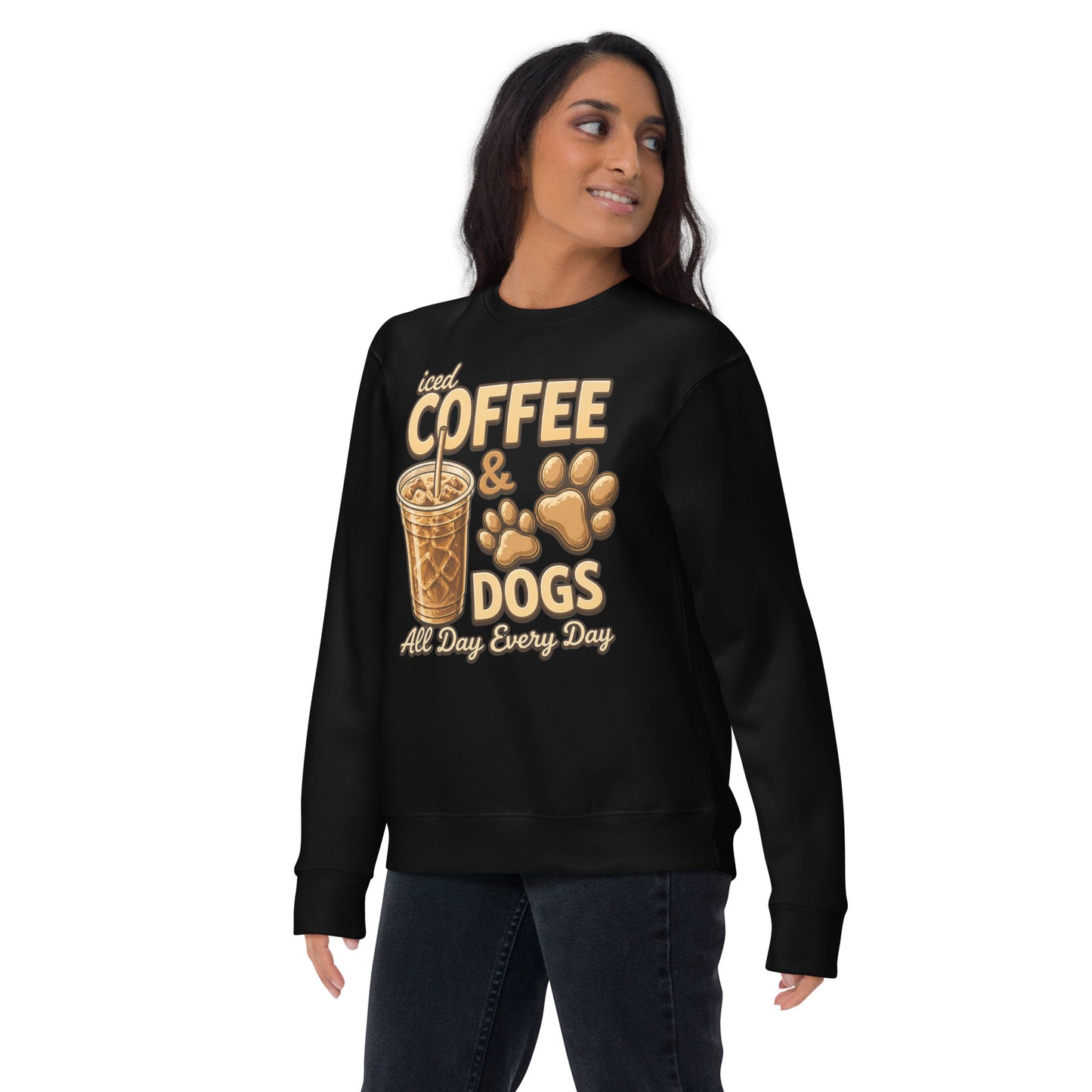 Iced Coffee & Dogs All Day Every Day Unisex Premium Sweatshirt - Funny Dog Lover Tee .