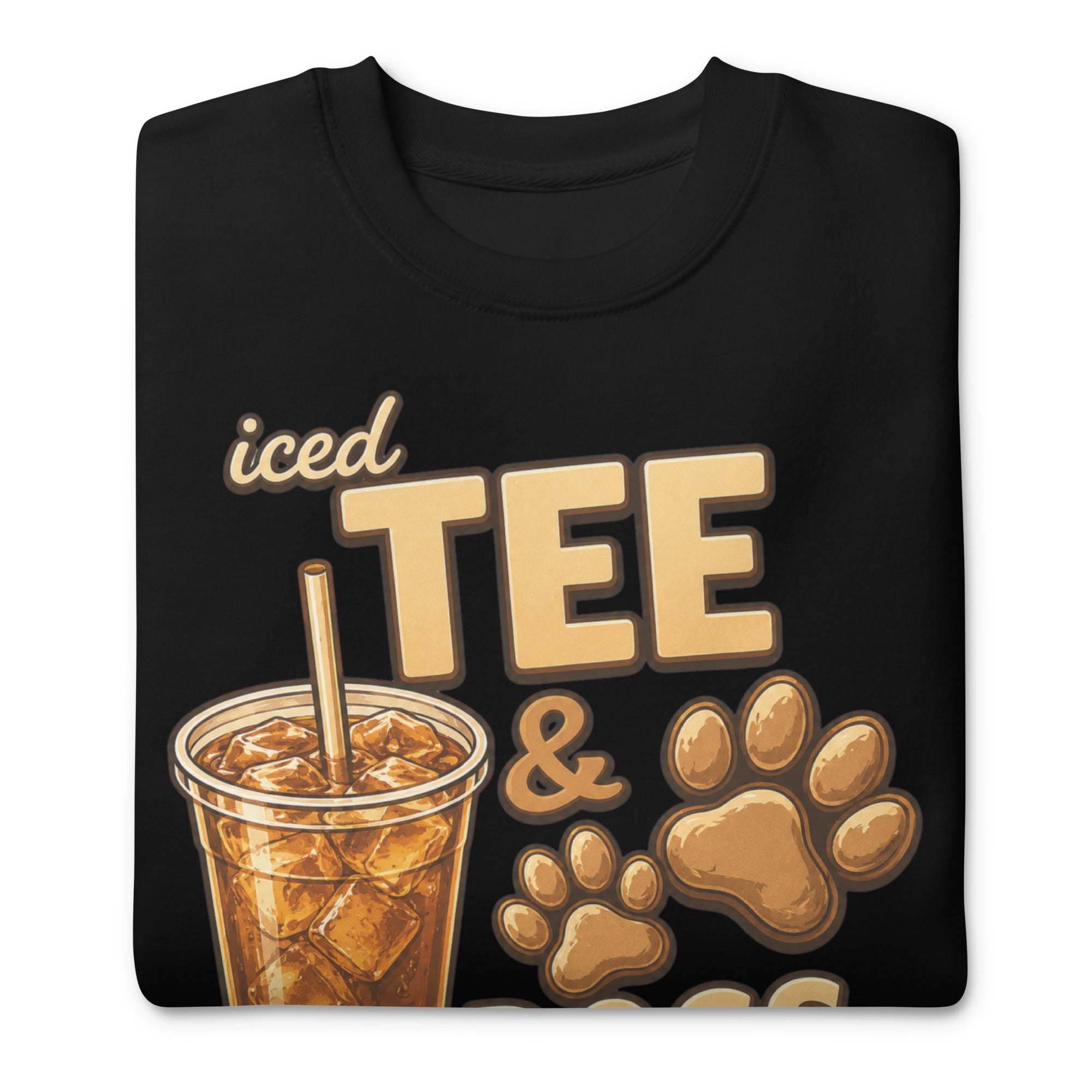Iced Tea & Dogs All Day Every Day Unisex Premium Sweatshirt - Funny Dog Lover Tee .