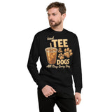 Iced Tea & Dogs All Day Every Day Unisex Premium Sweatshirt - Funny Dog Lover Tee .
