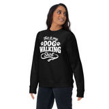 This Is My Dog Walking Shirt Funny Unisex Premium Sweatshirt For Dog Moms And Dog Walkers .