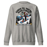 Shred Til You're Dead (Tired) Boston Terrier Snow Club Unisex Premium Sweatshirt . Carbon Grey