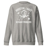 Houston, I Have So Many Problems - Funny Boston Terrier Astronaut Unisex Premium Sweatshirt . Carbon Grey