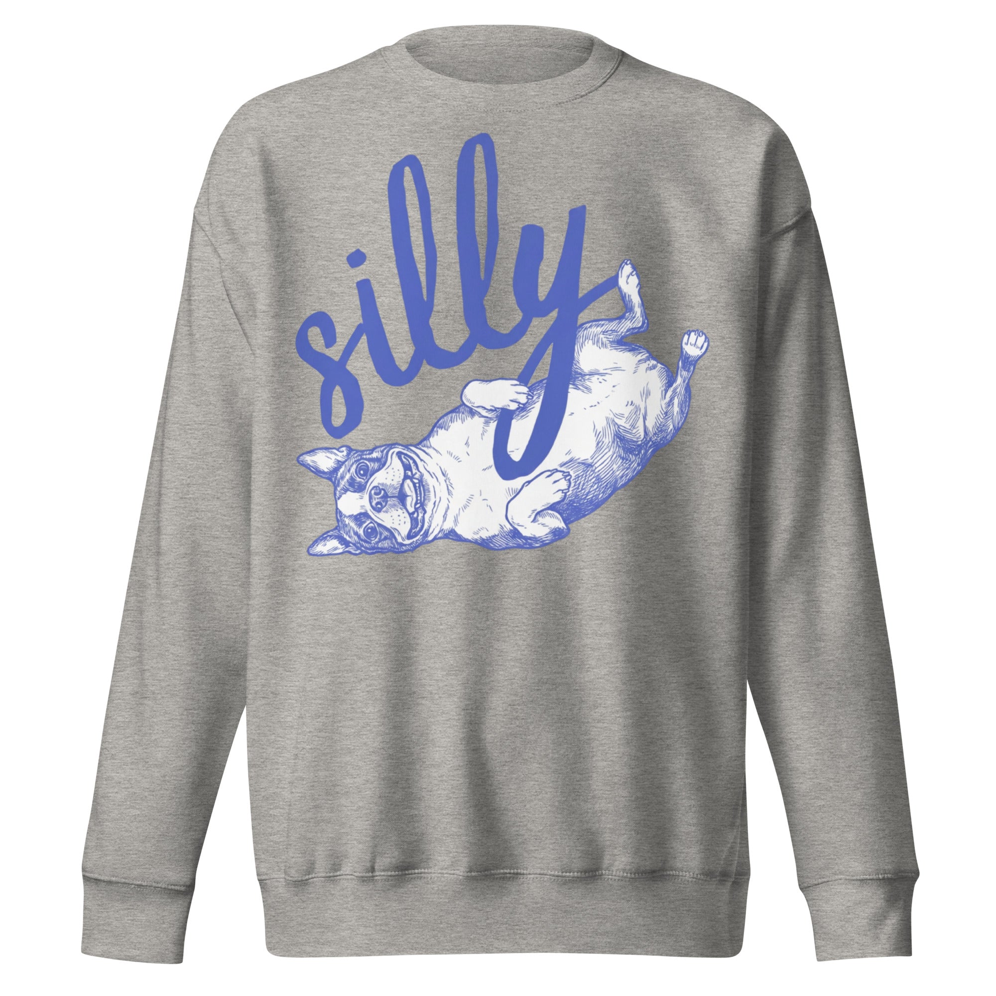 Silly Boston Terrier Dog Upside Down Unisex Premium Sweatshirt . Carbon Grey