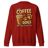 Iced Coffee & Dogs All Day Every Day Unisex Premium Sweatshirt - Funny Dog Lover Tee . Cardinal