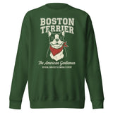 Boston Terrier “The American Gentleman” Chin Rest & Snuggle Expert Unisex Premium Sweatshirt . Forest Green
