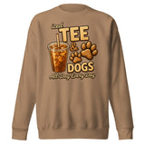 Iced Tea & Dogs All Day Every Day Unisex Premium Sweatshirt - Funny Dog Lover Tee . Latte