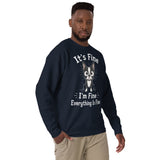 It's Fine I'm Fine Everything Is Fine Sarcasm Funny Dog Unisex Premium Sweatshirt .