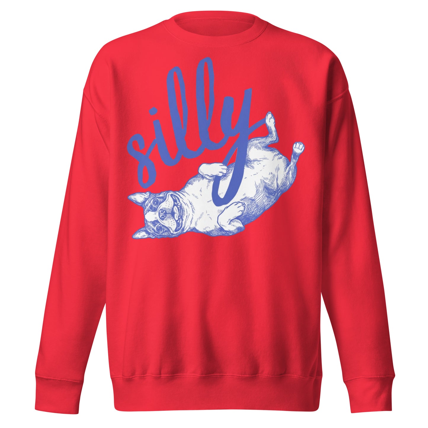 Silly Boston Terrier Dog Upside Down Unisex Premium Sweatshirt . Team Red