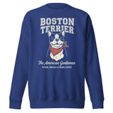 Boston Terrier “The American Gentleman” Chin Rest & Snuggle Expert Unisex Premium Sweatshirt . Team Royal