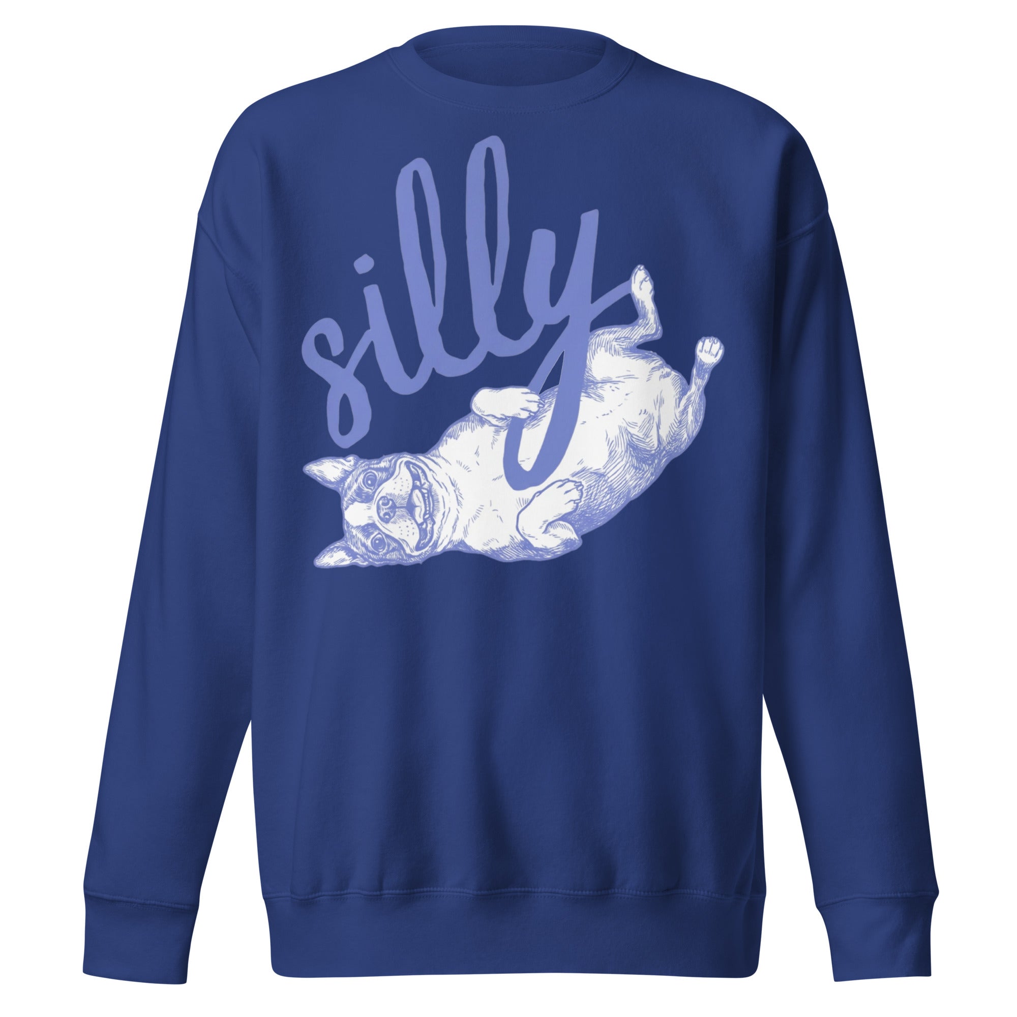 Silly Boston Terrier Dog Upside Down Unisex Premium Sweatshirt . Team Royal