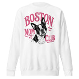 Boston Mom Club Premium Sweatshirt . White