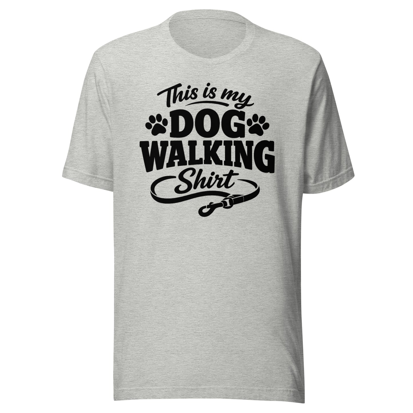 This Is My Dog Walking Shirt Funny Unisex T-Shirt For Dog Moms And Dog Walkers . Athletic Heather
