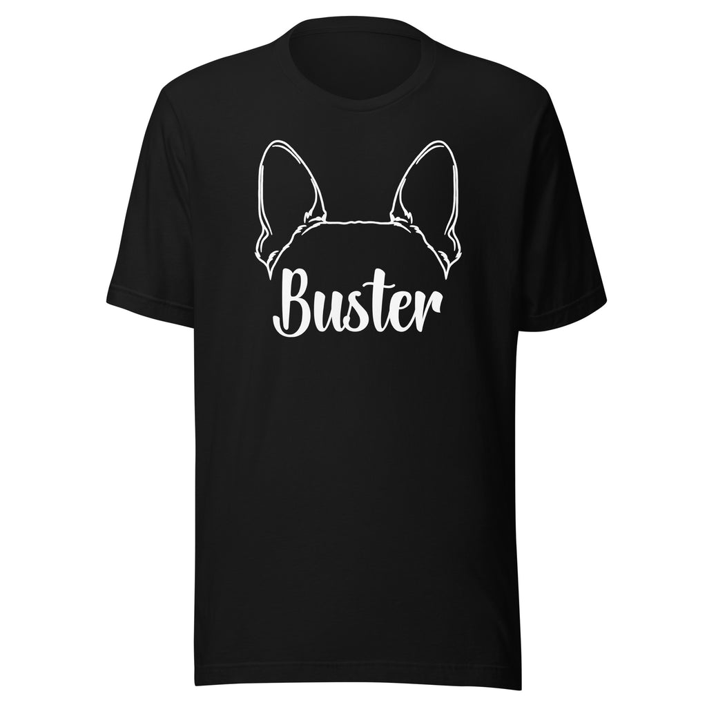 Big Ears With Boston Terrier Name - Custom Unisex T-Shirt