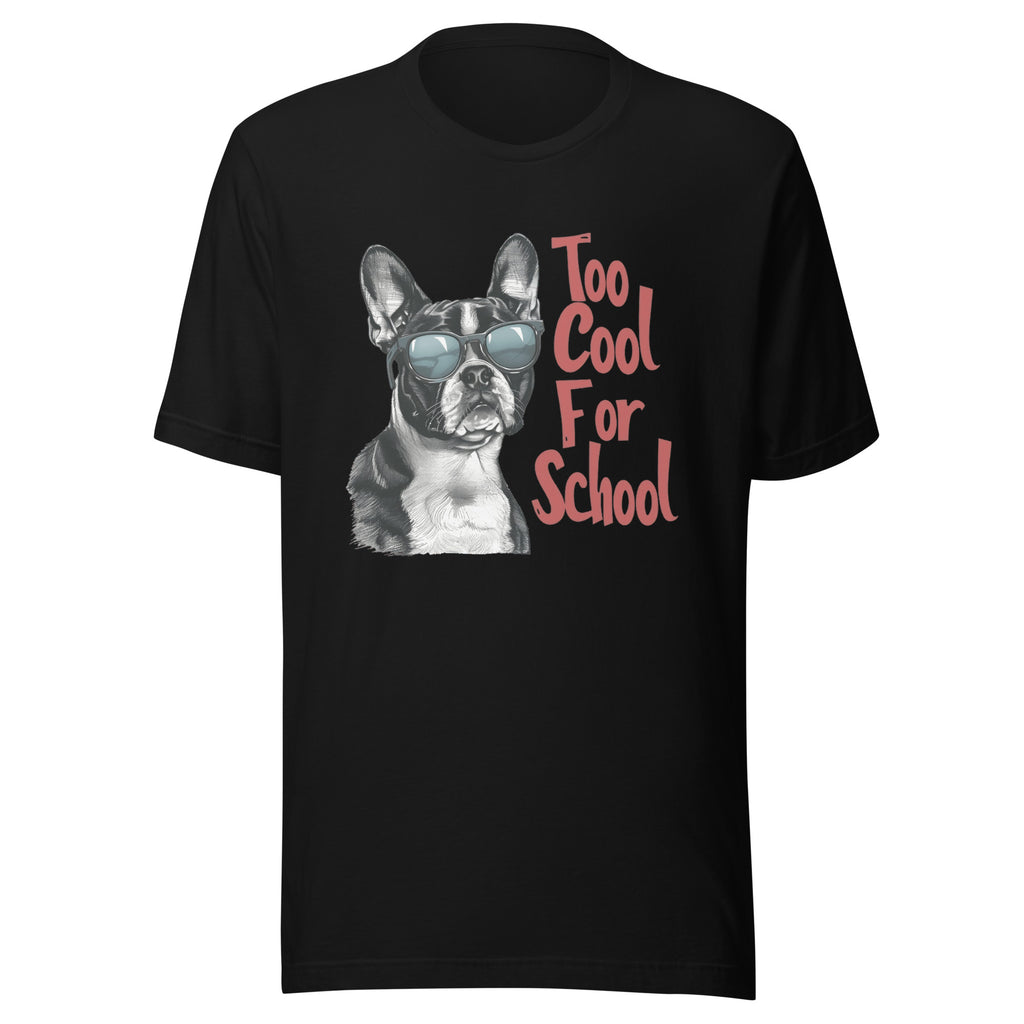 Too Cool For School Unisex T-Shirt