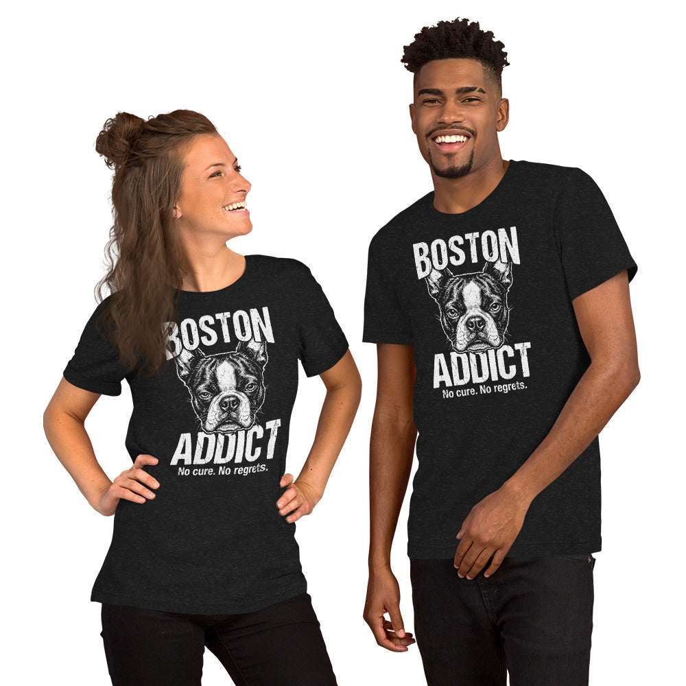 Boston Addict (No Cure. No Regrets.) Unisex T-Shirt .
