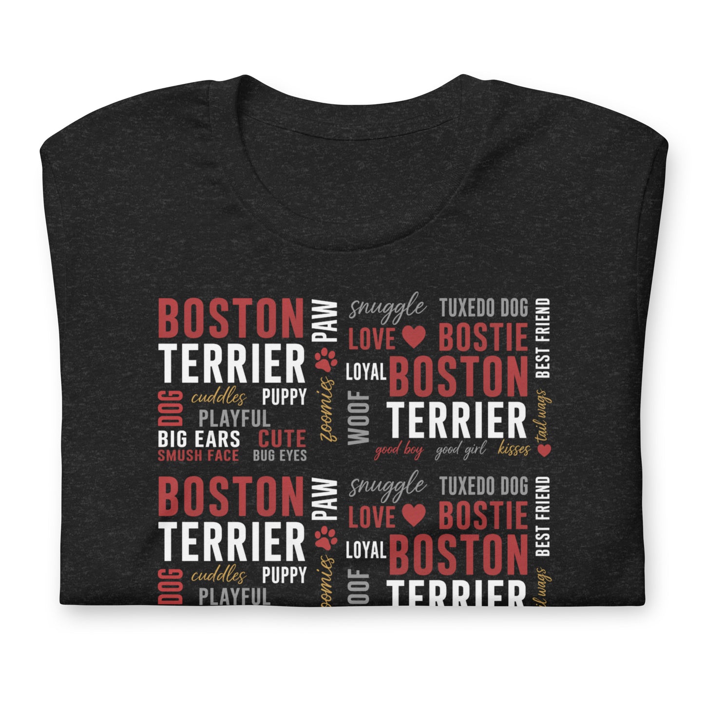 Boston Terrier Word Collage Unisex T-Shirt – Dog Lover Typography Art .
