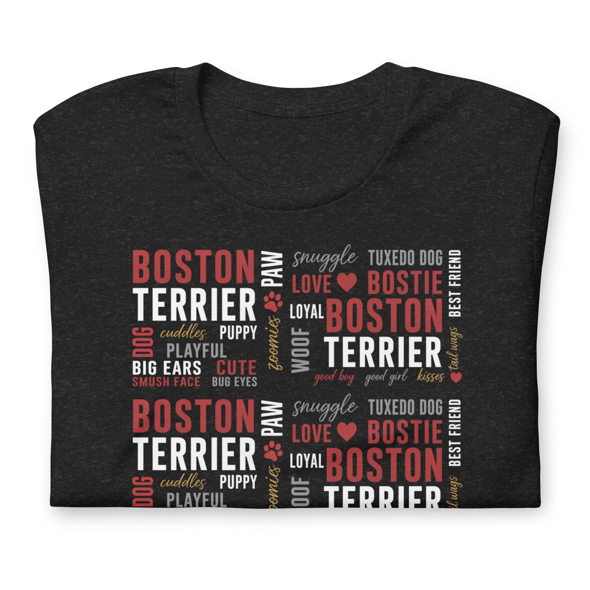 Boston Terrier Word Collage Unisex T-Shirt – Dog Lover Typography Art .