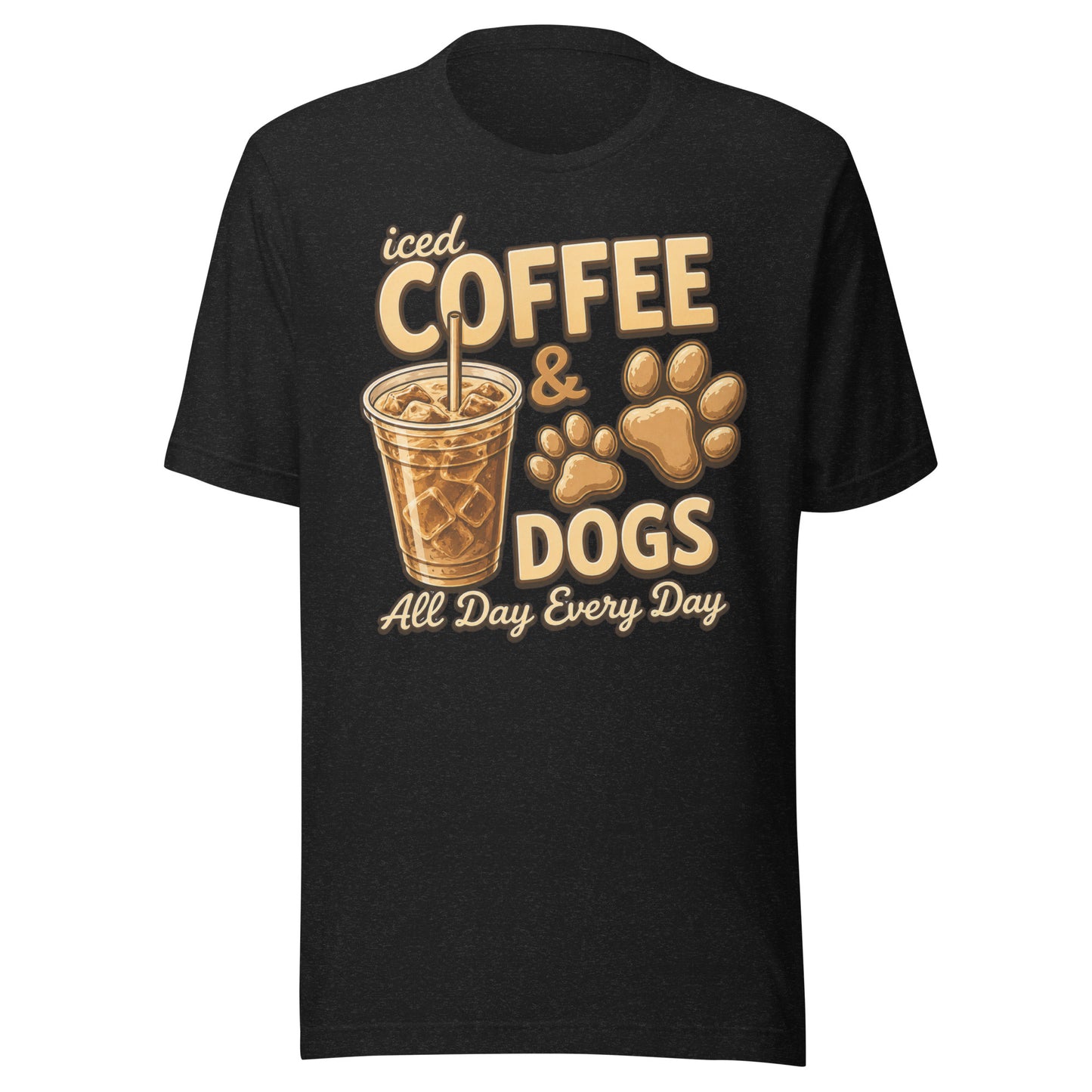 Iced Coffee & Dogs All Day Every Day Unisex T-Shirt - Funny Dog Lover Tee . Black Heather