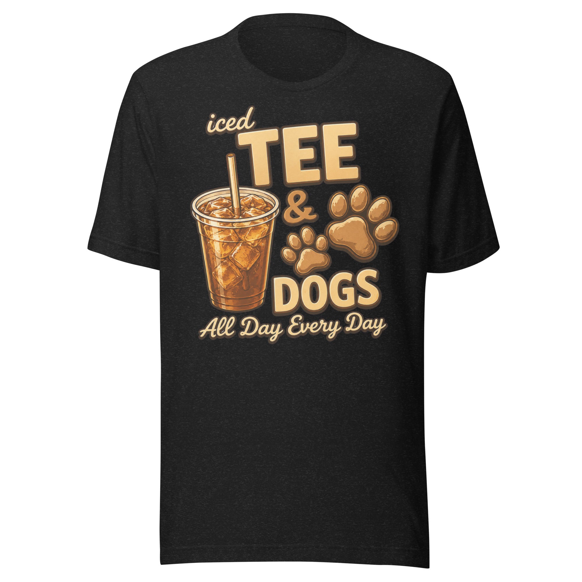 Iced Tea & Dogs All Day Every Day Unisex T-Shirt - Funny Dog Lover Tee . Black Heather