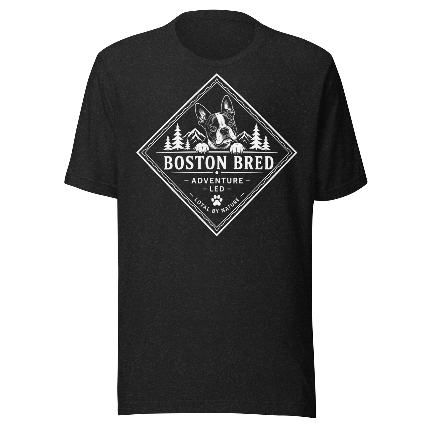 Boston Bred Adventure Led – Outdoor And Hiking Dog Lover Unisex T-Shirt . Black Heather