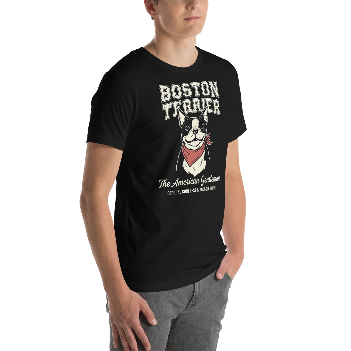 Boston Terrier “The American Gentleman” Chin Rest & Snuggle Expert Unisex T-Shirt .