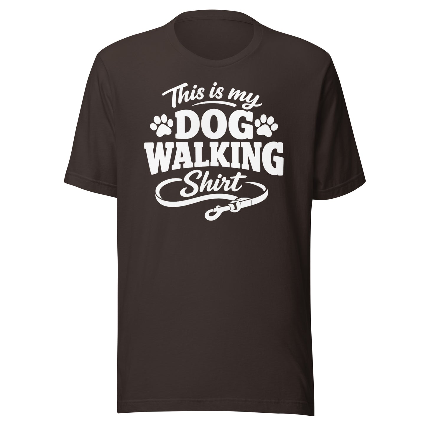 This Is My Dog Walking Shirt Funny Unisex T-Shirt For Dog Moms And Dog Walkers . Brown