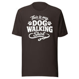 This Is My Dog Walking Shirt Funny Unisex T-Shirt For Dog Moms And Dog Walkers . Brown