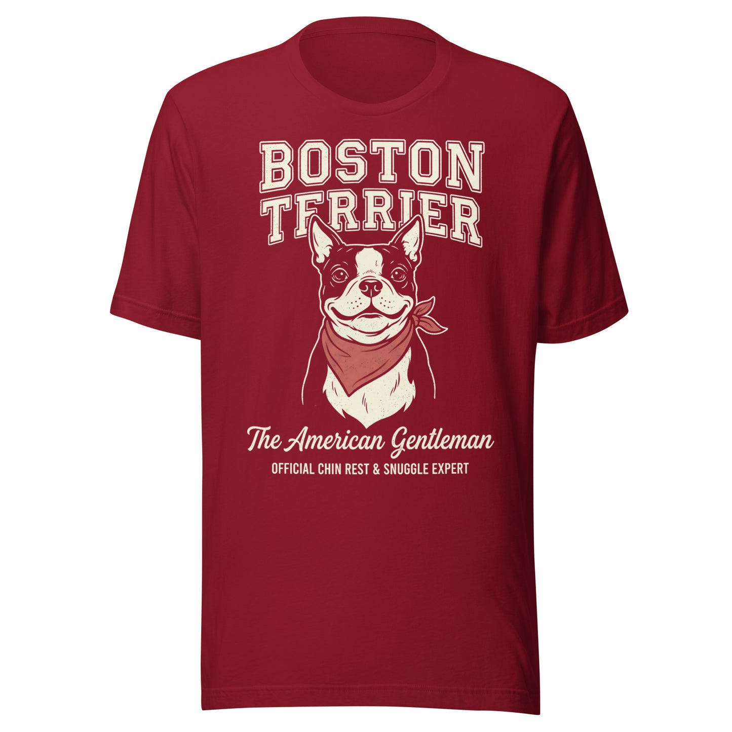 Boston Terrier “The American Gentleman” Chin Rest & Snuggle Expert Unisex T-Shirt . Cardinal